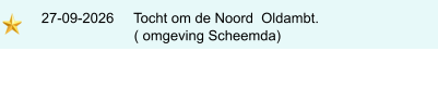 27-09-2026     Tocht om de Noord  Oldambt.                            ( omgeving Scheemda)